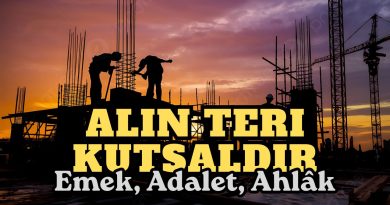 Alın Teri Kutsaldır | Emek, Adalet, Ahlâk
